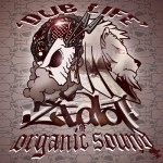 Zealot - Dub Life