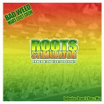 BadWeed re-presents “Roots Stimulator”