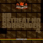 D.I.S - No Retreat No Surrender pt.4