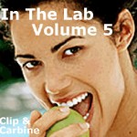 In the Lab Volume 5 by Clip & Carbine