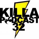 DJ K - Killa Podcast 32