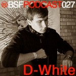 BSF Podcast 027 - D-White