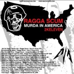 Ragga Scum - Murda In America 2011