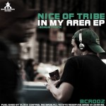 Nice Of Tribe - In My Area EP (BCR002)