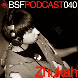 BSF Podcast 040 - Zhukah