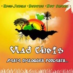 Vlad Cheis - Rasta Dialogues Podcast 10