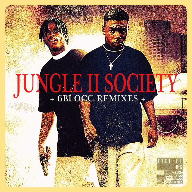 6Blocc - Jungle II Society Remixes 1 6blocc