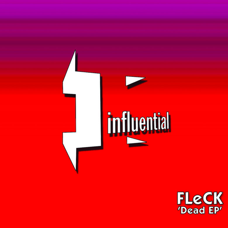 EP: FLeCK - Dead 1 fleck